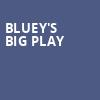 Blueys Big Play, Moran Theater, Jacksonville
