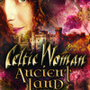 Celtic Woman at Moran Theater Celtic Woman at Moran Theater