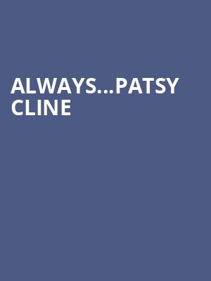 AlwaysPatsy Cline, Thrasher Horne Center for the Arts, Jacksonville