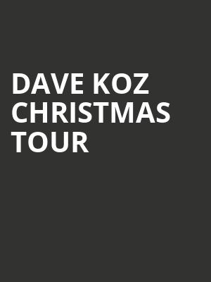 Dave Koz Christmas Tour Poster