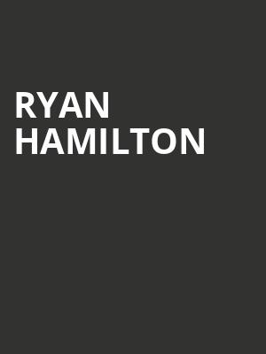Ryan Hamilton, Ponte Vedra Concert Hall, Jacksonville