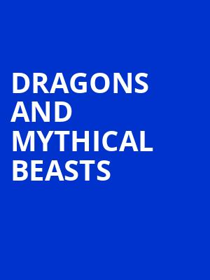 Dragons and Mythical Beasts, Thrasher Horne Center for the Arts, Jacksonville