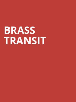 Brass Transit, Thrasher Horne Center for the Arts, Jacksonville
