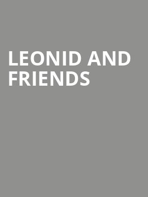 Leonid and Friends Poster