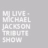 MJ Live Michael Jackson Tribute Show, Moran Theater, Jacksonville