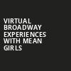 Virtual Broadway Experiences with MEAN GIRLS, Virtual Experiences for Jacksonville, Jacksonville