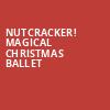 Nutcracker Magical Christmas Ballet, Florida Theatre, Jacksonville