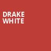 Drake White, Ponte Vedra Concert Hall, Jacksonville